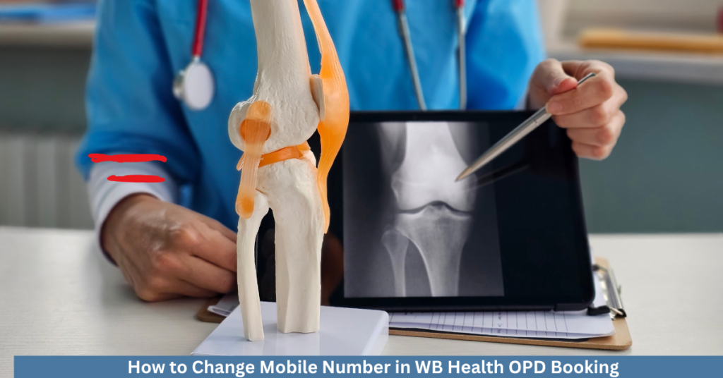 How to Change Mobile Number in WB Health OPD Booking